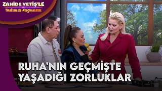 Ruha Yaşadığı Zorlukları İlk Kez Anlatıyor. Zahide Yetişle Tadımız Kaçmasın 23. 