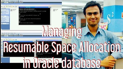 Managing Resumable Space Allocation in Oracle database