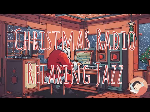 Christmas Radio 📻| Relaxing jazz music to set the mood for the Holidays 🎄Tuesday relaxation