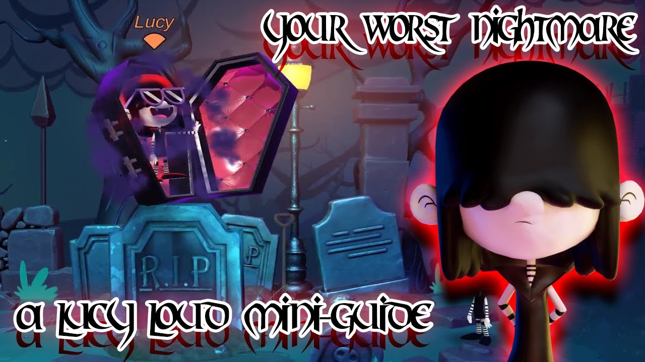 Your Worst Nightmare - A Lucy Loud Mini-Guide (Nick Brawl) - YouTube