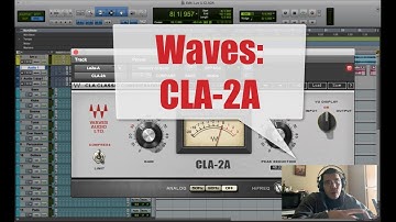 How To Use: Waves CLA-2A @MattMontanez