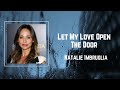 Natalie Imbruglia - Let My Love Open The Door (Lyrics) 🎵