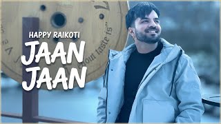 Jaan Jaan : Happy Raikoti | HD Video | Jasmine Bhasin | Latest Punjabi Song 2025 | TRENDING MEDIA |