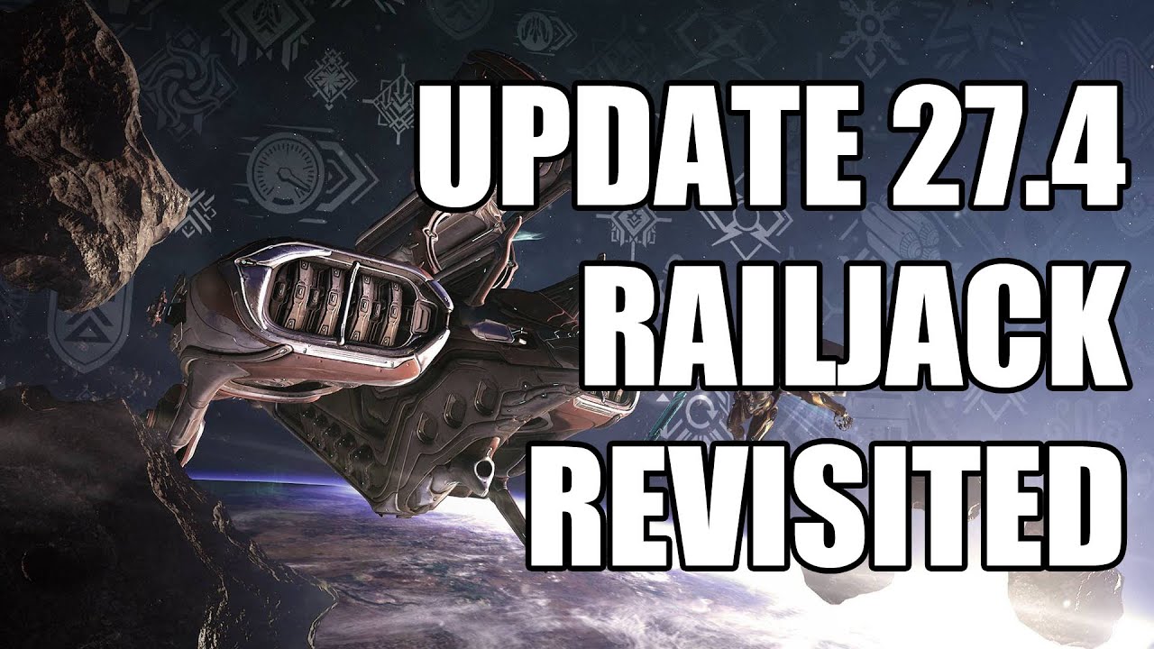 Warframe Railjack Revisited Update 27.4