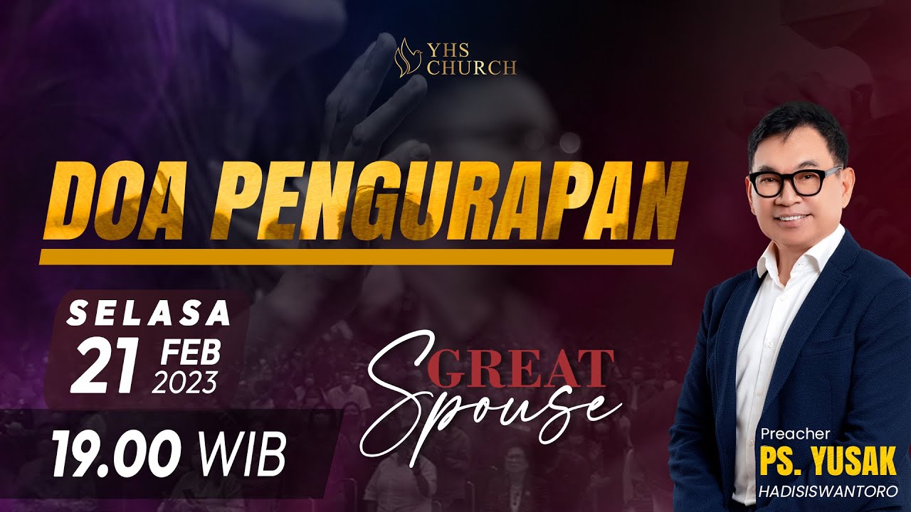GREAT SPOUSE : VOW | DOA PENGURAPAN | PS. YUSAK HADISISWANTORO