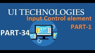 Input control elements Part-1