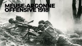 Rare WWI History Footage: Deadliest Campaign in American History: Meuse-Argonne Offensive 1918