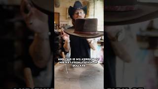 Inspired by Clint Eastwoods hat from the movie Fistful of dollars!