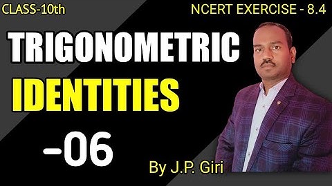 Class 10th Exercise 8.4 part 02 Trigonometric Identity By J. P. Giri