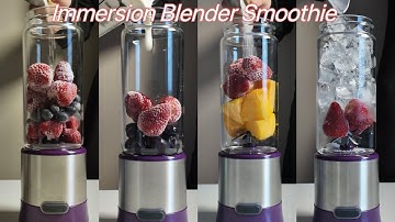 Immersion blender Smoothie recipes.