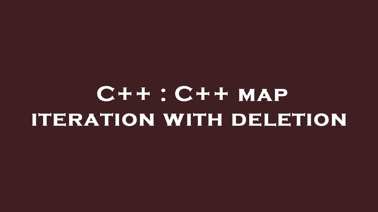 C++ : C++ map iteration with deletion - YouTube