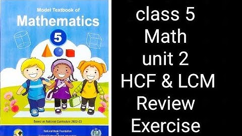 Class 5 Math | Unit 2 Review Exercise | HCF and LCM | NBF Federal Board