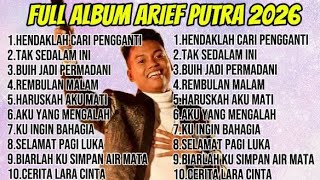 ARIEF PUTRA FULL ALBUM TERBARU 2026 | REMBULAN MALAM🎵BUIH JADI PERMADANI 🎵| VIRAL TANPA IKLAN