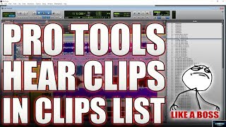 Pro Tools | How to Listen to Clips in the Clips List [LIKE A BOSS]