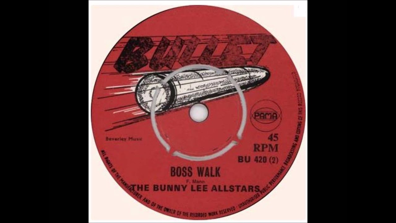 bunny lee allstars - boss walk