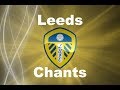 Leeds united best football chants  w lyrics