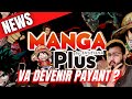 Mangaplus payant  le changement de la plateforme  petite news