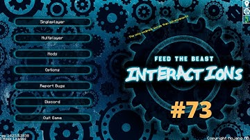 FTB: Interactions - 73 - All the Magic