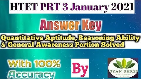 HTET PRT 3 January 2021 Answer Key | Quantative Aptitude, Reasoning Ability & GK Portion Solved