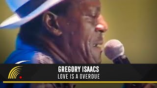 Gregory Isaacs - Love Is A Overdue - Live In Bahia Brazil chords