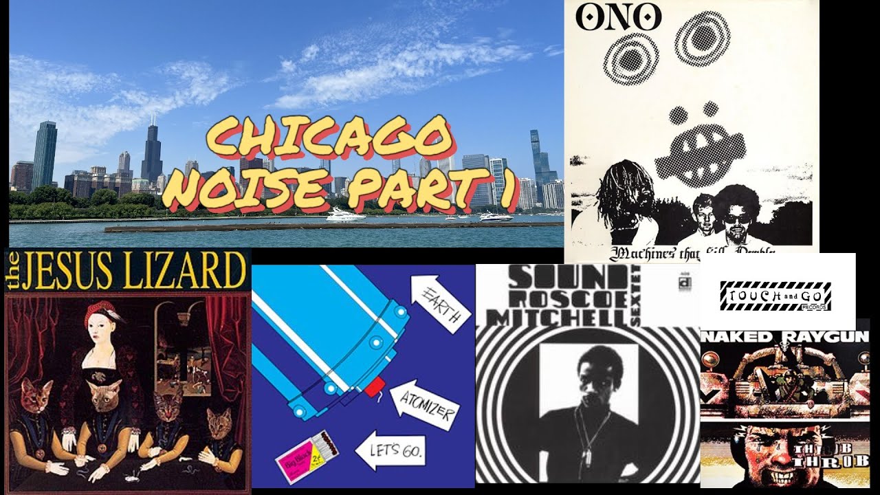 CHICAGO NOISE ЧАСТЬ 1 (ФРИ-ДЖАЗ, ХАРДКОР-ПАНК, BIG BLACK, THE JESUS ​​LIZARD)