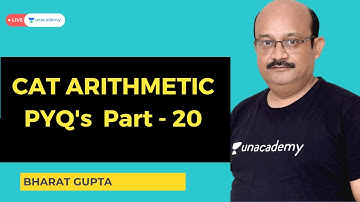 CAT Arithmetic 2022 PYQ | Part - 20 | Quant for CAT 2022 | Bharat Gupta