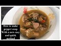 GOATMEAT PEPPERSOUP (new method) the best and easy way | Temmybanjo