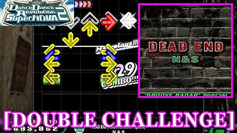 [Dynamic Sudden] 【DDR SN2】 DEAD END ("GROOVE RADAR" Special) / N & S [DOUBLE CHALLENGE] 譜面確認+Clap