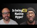 The Reality of AI Native Products
