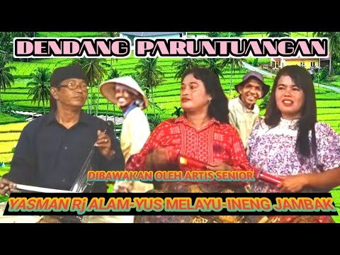 DENDANG PARUNTUANGAN dibawakan oleh Yasman Rj Alam,, Yus Melayu,, Ineng Jambak.