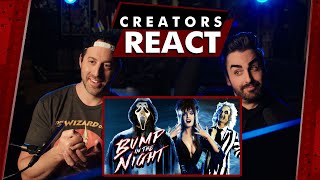 Creators REACT - Bump In The Night