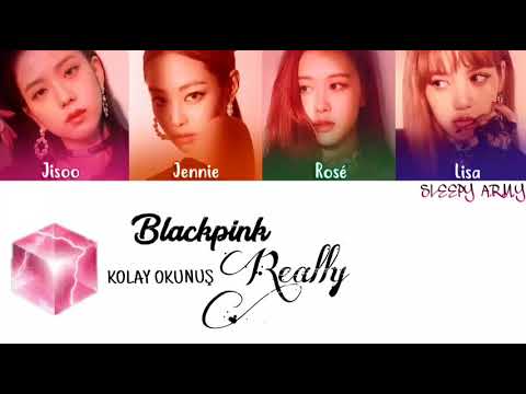 BLΛƆKPIИK 'Really' (Kolay Okunuş-Easy Lycris)