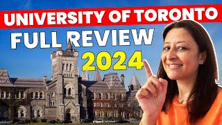 University of Toronto Full Review 2024 | Expert Advice & Tips