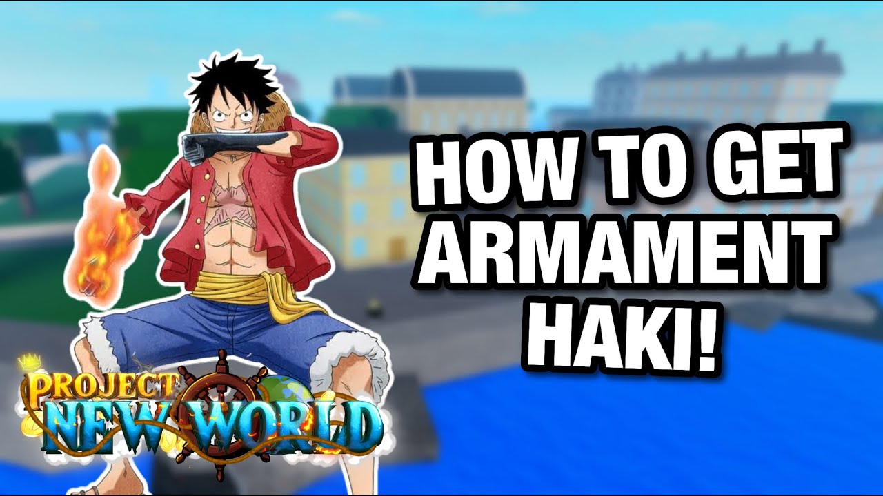 How To Get BUSO/ARMAMENT HAKI in PROJECT NEW WORLD