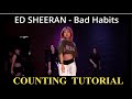 [Counting Tutorial] ED SHEERAN - Bad Habits | Kyle Hanagami Choreography