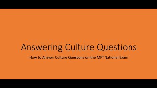 MFT National Exam -Answering Culture Questions