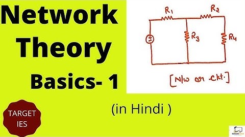Network Theory Basics | GATE | IES | Network system for GATE - TARGET IES