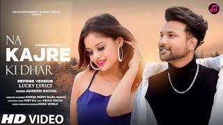 Download lagu NA KAJRE KI DHAR.COVER BY ASHWANI MACHAL | LYRICS | OLD SONG NEW VERSION HINDI.