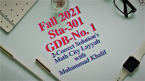 Sta301 Gdb No.1 Solution ||Fall 2021|| ||Math City Layyah||