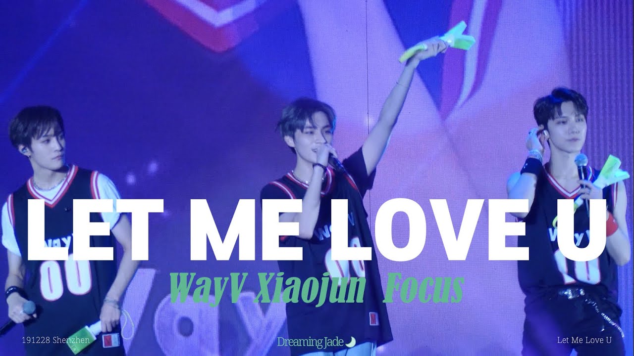 [4K] 191228 WayV - Let Me Love U + Ending(Xiaojun Focus) 웨이션V FM in Shenzhen 샤오쥔