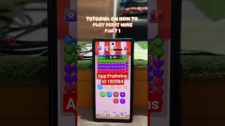 Tutorial on how to play fruit wins part 1 #foryou #fyp #trending #fruitwins #fruitwinsapp