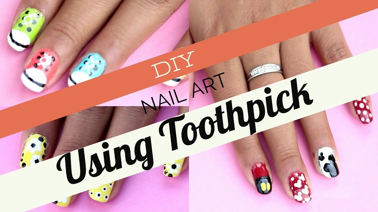 4 DIY Nail Art Using Toothpick - YouTube