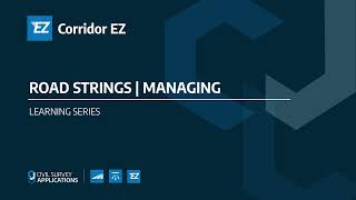 Corridor EZ Learning | Road String Management