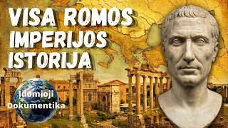 Visa Romos imperijos istorija | Senovės civilizacijų dokumentika