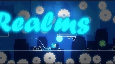 preview layout : Realms - PumpkingameTH ( me ) [ Geometry Dash 2.2 beta ]