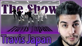 Travis Japan【CHOREOGRAPHY】 'The Show' Dance Practice REACTION