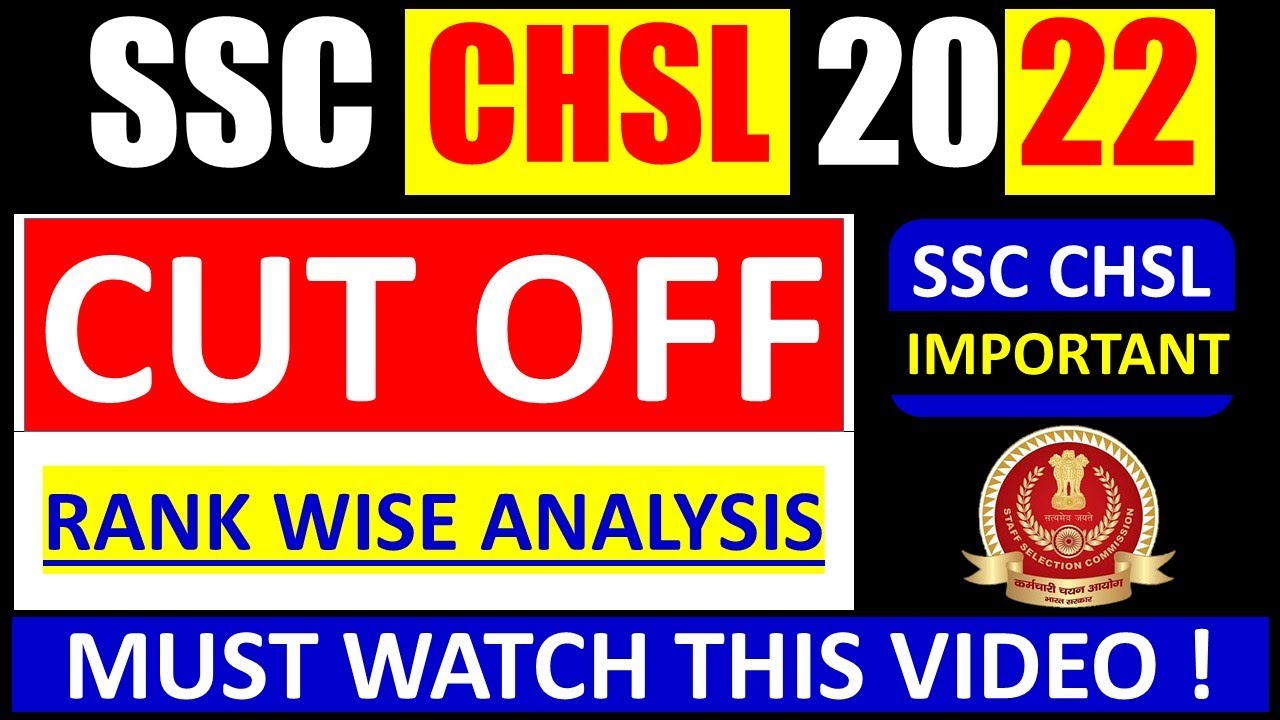 SSC CHSL 2022 Cut Off Rank wise Analysis SSC CHSL Cut Off 2022 SSC