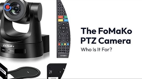 The FoMaKo PTZ Camera: Who Is It For?