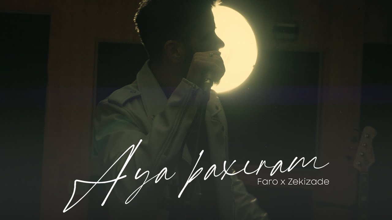 Faro x Zekizade — Aya Baxıram (Rəsmi Video)