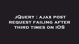 jQuery : ajax post request failing after third times on iOS